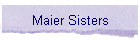 Maier Sisters